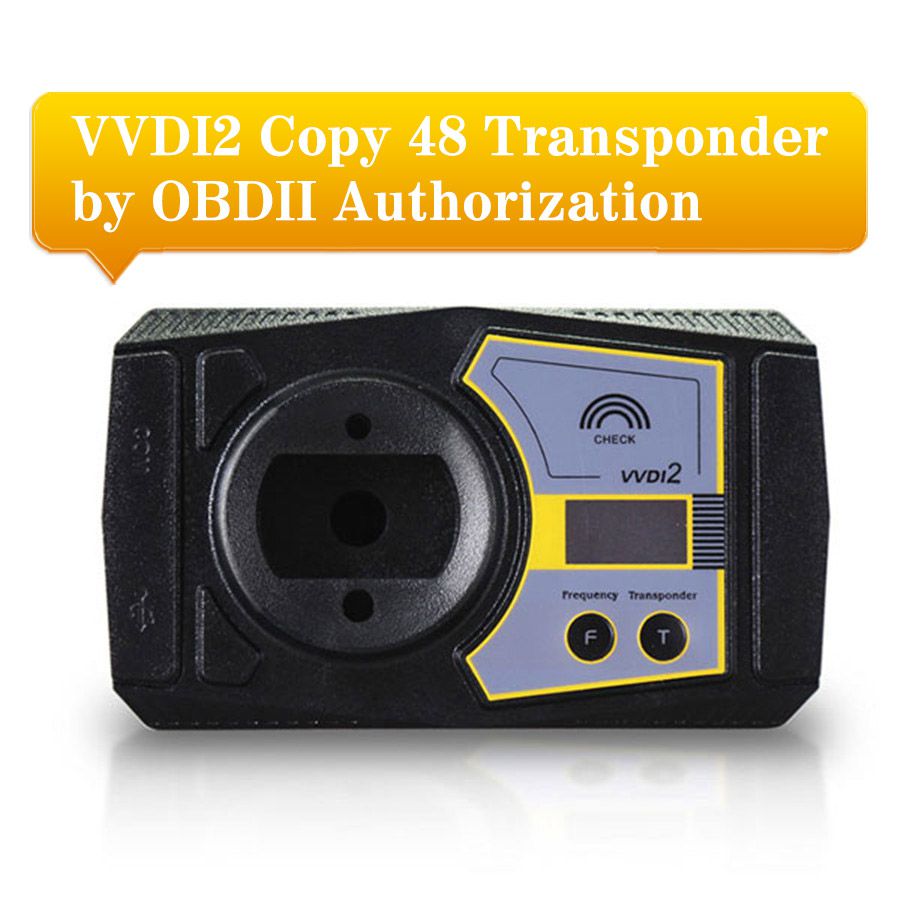 Activation VVDI2 Copy 48 Transponder by OBDII Function Authorization Service